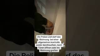 Die Polizei Zoll darf Wohnung bei einer allgemeinen kontrolle weder durchsuchen noch Türen öffnen [upl. by Huff]