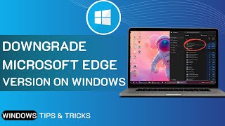 Downgrade Microsoft Edge Version On Windows PC 2024 Updated [upl. by Lilias]