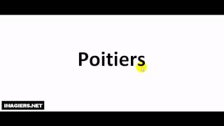 How to pronounce Poitiers [upl. by Wrigley855]