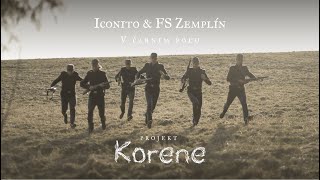 Iconito amp FS Zemplín  V čarnim poľu 7 diel seriálu Korene [upl. by Podvin]