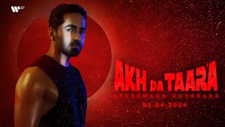 Akh Da Taara  Teaser  Ayushmann Khurrana [upl. by Aelanej]