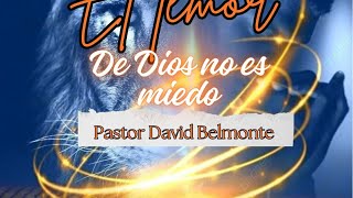 Temor de Dios no es miedo  Pastor David Belmonte  20241201 [upl. by Ocirderf]