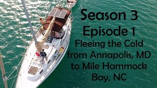 Annapolis to Mile Hammock on a Tartan 37 Sailboat S3Ep1 [upl. by Readus]