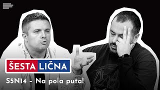 ŠESTA LIČNA S5N14 – Na pola puta [upl. by Kerri755]