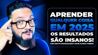 COMO APRENDER QUALQUER COISA EM 2025 USE PARA PROGRAMAÇÃO😲 [upl. by Saffren147]