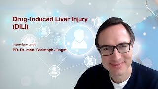 DrugInduced Liver Injury DILI Interview with PD Dr med Christoph Jüngst [upl. by Assil583]