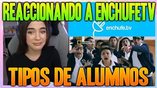 Tipos de Alumnos  STARYUUKI reacciona a EnchufeTV [upl. by Aicineohp892]