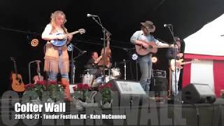 Colter Wall  Kate McCannon  20170827  Tønder Festival DK [upl. by Mead368]