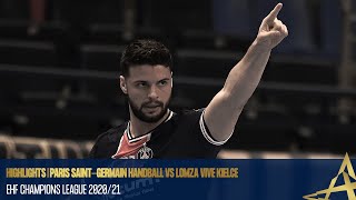 Highlights  Paris SaintGermain Handball vs Lomza Vive Kielce  EHF Champions League 202021 [upl. by Yde326]