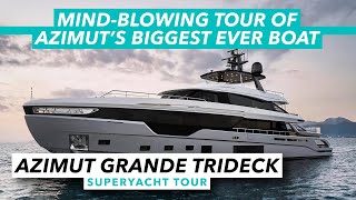 Mindblowing tour of Azimuts biggest boat ever Azimut Grande Trideck tour  Motor Boat amp Yachting [upl. by Hgielra]