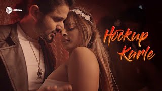 Hook up song  Shaishav Mishra  Ankita Dave  Prann Chaurasiya  Dancing Number dirty 2021 [upl. by Aneleiram428]