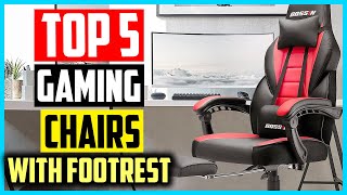 Best Gaming Chairs With Footrest in 2024 Reviews [upl. by Primrose]