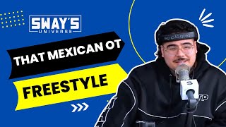 That Mexican OT Freestyle on Sway In The Morning  SWAY’S UNIVERSE [upl. by Nawek]