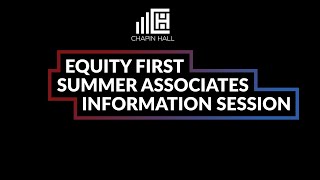 Equity First Summer Associates Information Session [upl. by Yentyrb]