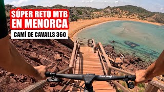 Camí de Cavalls 360º la súper ruta de MTB por Menorca que te flipará [upl. by Hsaka]