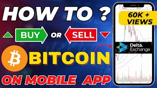 How to Trade in Delta Exchange Mobile App  Buy Sell Bitcoin Futurers in Delta Exchange [upl. by Justus]