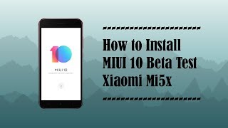 Tutorial install MIUI 10 Xiaomi Mi5X  Tiffany  via TWRP tanpa Bootlop  Simple [upl. by Krall498]