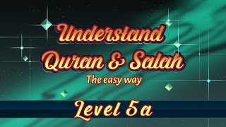 5A  Understand Quran and Salaah Easy Way  Al Fatiha  Part 02 [upl. by Itnavart182]