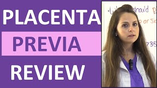 Placenta Previa Nursing Treatment Symptoms Types Causes NCLEX Lecture [upl. by Lapointe]