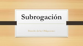 Subrogación [upl. by Fleur579]