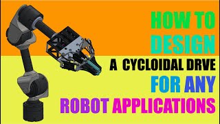 How to Design a Cycloidal Drive for Robot Actuator Module [upl. by Ainessej269]