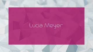 Lucia Meyer  appearance [upl. by Llehsyar]