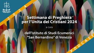 Settimana di Preghiera per lUnità dei Cristiani 2024  Giorno 6  Commento Lucia Vantini [upl. by Garland]