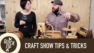 Craft Show Tips and Tricks [upl. by Pelag]