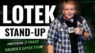 ŁUKASZ LOTEK LODKOWSKI  Materiał z trasy Pacześ i Lotek Tour 2024 całe nagranie  StandUp [upl. by Hu642]