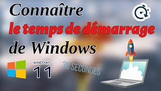 Connaître le temps de démarrage de Windows [upl. by Camile]