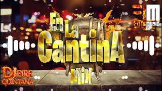 En La Cantina Mix 2024 BY Dj Fire Quintana [upl. by How]