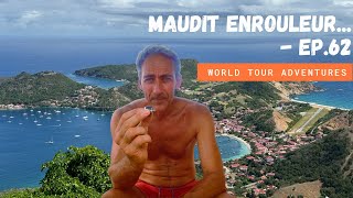 Maudit enrouleur Ep62 I Voyage en voilier [upl. by Nomzzaj]