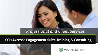 Wolters Kluwer Professional and Client Services CCH Axcess™ Engagement Suite Training amp Consulting [upl. by Stallworth288]