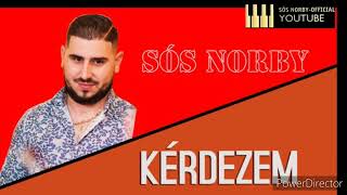 Sós Norby ❌Kérdezem ❌❌ 2024 New ❌ [upl. by Teahan584]