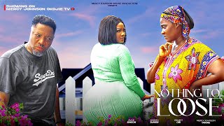 NOTHING TO LOOSE D MOVIEMERCY JOHNSON OKOJIE ERNEST OBI JOSEPH JONIOR2024 NIGERIA NOLLYWOOD MOVIE [upl. by Shaer459]