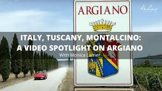 Italy Tuscany Montalcino A Video Spotlight on Argiano  Monica Larner [upl. by Nnylanna]