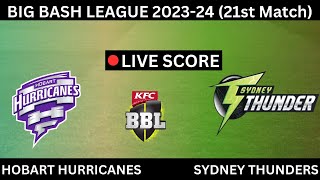 Live Sydney Thunder vs Hobart Hurricanes Big Bash League 202324 21st Match HBH vs SYT Live Score [upl. by Cyndy]