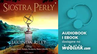 SIOSTRA PERŁY  SIEDEM SIÓSTR  LUCINDA RILEY  AUDIOBOOK PL [upl. by Nyltak]