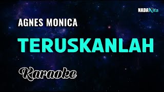 Agnes Monica Teruskanlah Karaoke Pop [upl. by Annetta]