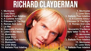 The Best Of Richard Clayderman  Top 10 Artists of All Time  Richard Clayderman Greatest Hits [upl. by Nnylyam]