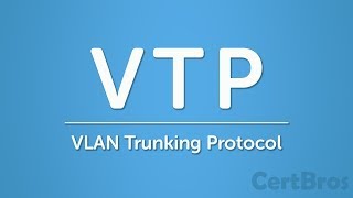 VLAN Trunking Protocol VTP Explained  Version 1 amp 2 [upl. by Anotal]