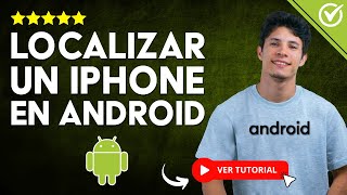 ¿Cómo LOCALIZAR UN IPHONE Desde Android  🔍​ Localiza tu iPhone Desde Android Fácilmente🔍​ [upl. by Aria]