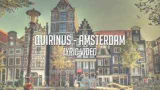 Quirinus  Amsterdam Lyrics Video [upl. by Thury]