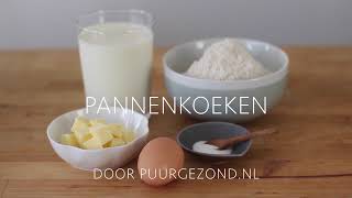 Hoe maak je pannenkoeken PuurGezond [upl. by Adeehsar]