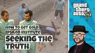 GTA 5 Seeking the Truth  Unlock Epsilon Institute Missions in GTA V [upl. by Ardnnek588]