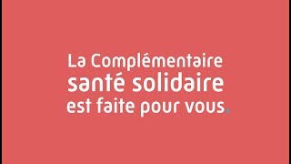 Complémentaire santé solidaire   simple  large et  protectrice [upl. by Nawek]