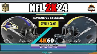 Ravens vs Steelers Rivalry Game NFL 2K24 [upl. by Ingra]