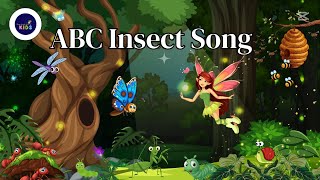 ABC Insect Song  Fun Bug Names amp Facts for Kids  Insects Name in English for Toddlers [upl. by Ovida]