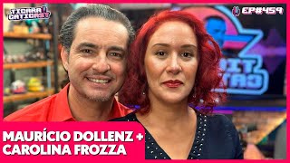 MAURICIO DOLLENZ E CAROLINA FROZZA  TICARACATICAST  EP 459 [upl. by Natalee]