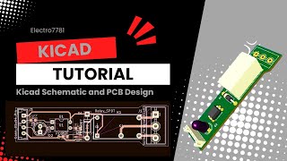 KiCad Tutorial Schematic amp PCB Design for Relay Module  StepbyStep Guide [upl. by Sarine187]